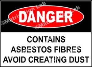 Contains Asbestos Fibres Avoid Creating Dust Sign