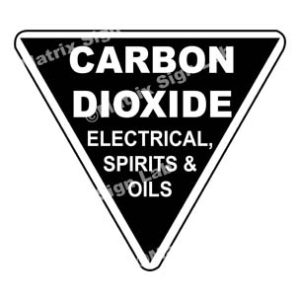 Carbon Dioxide - Electrical, Spirits And Oils Sign