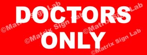 Doctors Only Sign