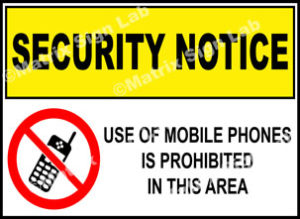 Security Notice - Use Of Mobile Phones Is Prohibited In This Area Sign