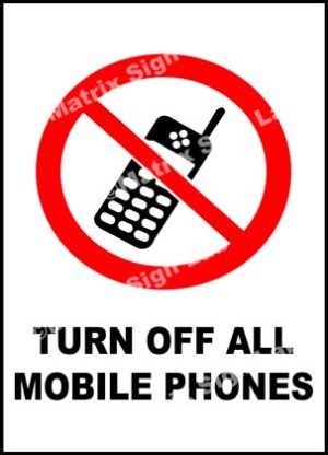 Turn Off All Mobile Phones Sign