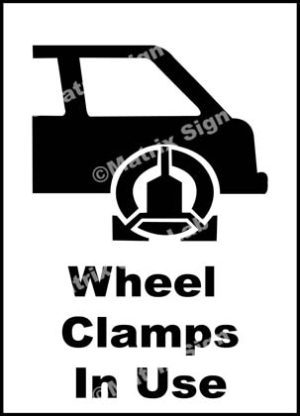 Wheel Clamps In Use Sign