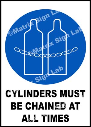 Cylinders Must Be Chained At All Times Sign
