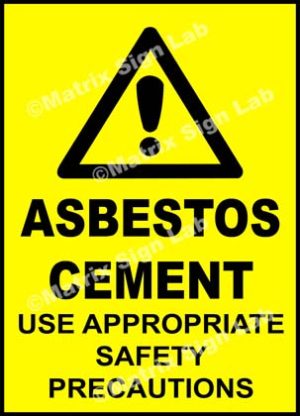 Asbestos Cement Use Appropriate Safety Precautions Sign