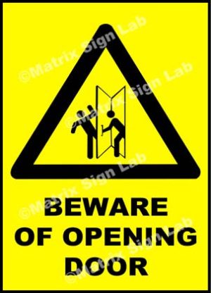 Beware Of Opening Door Sign