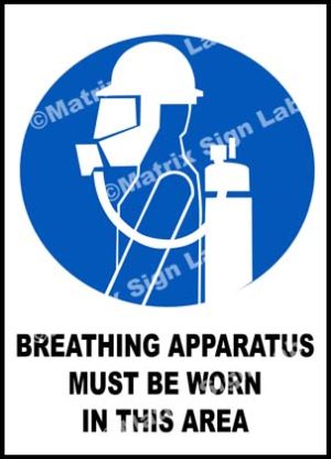 Breathing Apparatus Must Be Worn In This Area Sign
