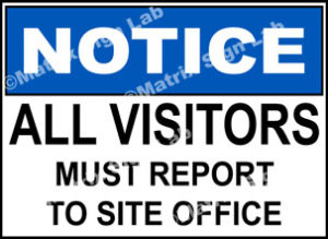 All Visitors Must Report To Site Office Sign - MSL19014