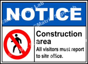 Notice Construction Area Sign