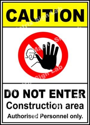 Construction Area Do Not Enter Sign - MSL19393