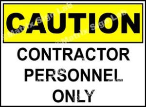 Caution Contractor Personnel Only Sign