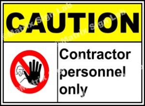 Caution Contractor Personnel Only Sign - MSL3524