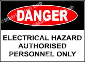 Electrical Hazard Authorised Personnel Only Sign