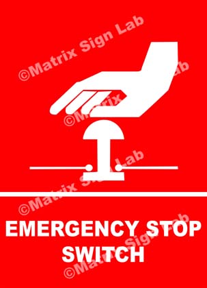 Emergency Stop Switch Sign