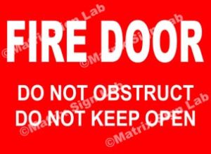 Fire Door Do Not Obstruct Do Not Keep Open Sign