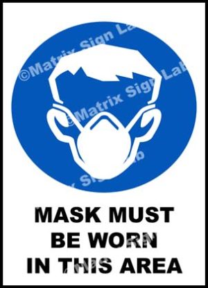 Mask Must Be Worn In This Area Sign