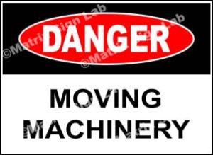 Moving Machinery Sign