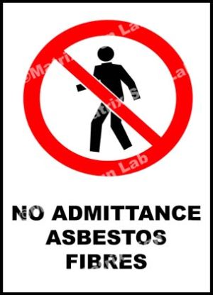 No Admittance Asbestos Fibres Sign