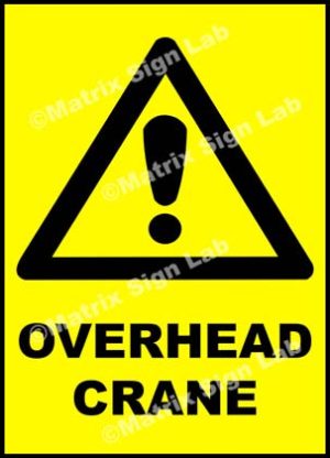 Overhead Crane Sign