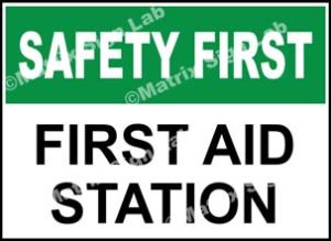 Safety First - First Aid Station Sign