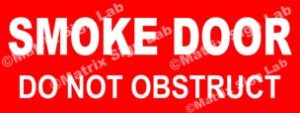 Smoke Door Do Not Obstruct Sign