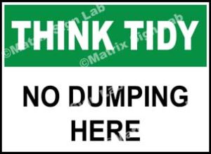 Think Tidy - No Dumping Here Sign