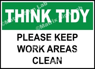 Think Tidy - Please Keep Work Areas Clean Sign