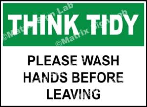 Think Tidy - Please Wash Hands Before Leaving Sign