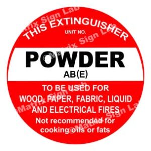 This Extinguisher Powder AB(E) - To Be Used For Wood, Paper, Fabric, Liquid And Electrical Fires Not Recommended For Cooking Oils Or Fats Sign
