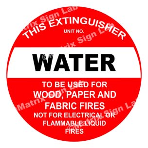 This Extinguisher Water - To Be Used For Wood, Paper And Fabric Fires Not For Electrical Or Flammable Liquid Fires Sign