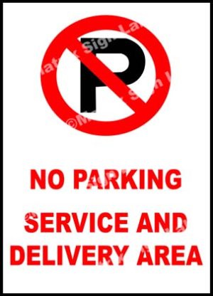 No Parking Service And Delivery Area Sign