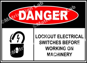 Lockout Electrical Switches Before Working On Machinery Sign