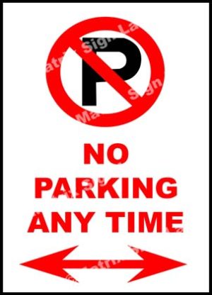 No Parking Any Time Arrow Sign