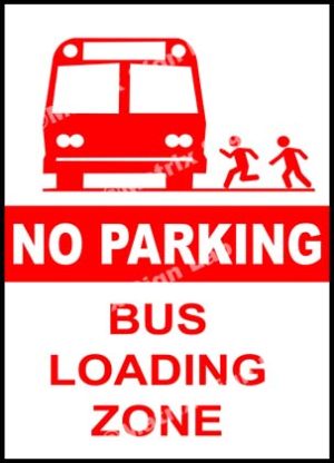 No Parking Bus Loading Zone Sign