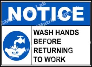 Notice - Wash Hands Before Returning To Work Sign