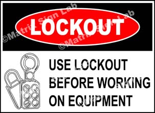 Lockout Signs, Tagout Signs